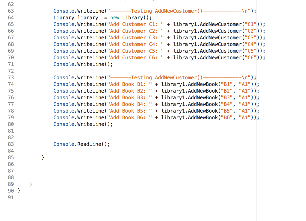 diagram below. Library Customer Book You must develop code for all the