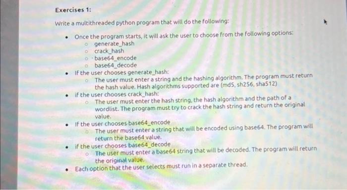  Exercises 1: Write a multithreaded python program that will do the