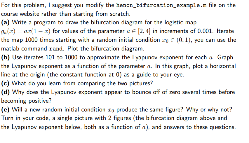  For this problem, I suggest you modify the henon_bifurcation_example.m file on