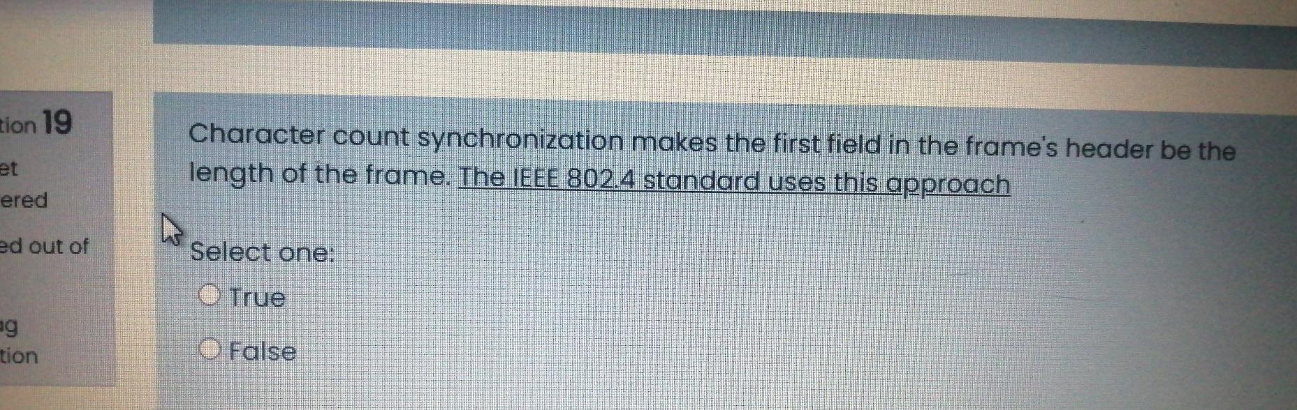 tion 19 Character count synchronization makes the first field in the