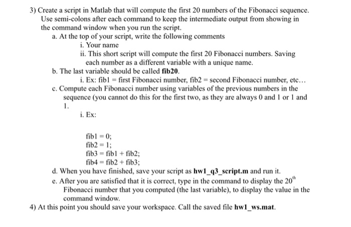  Create a script in Matlab that will compute the first 20