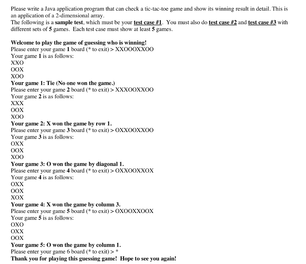  Write a Java application program that can check a tic-tac-toe game