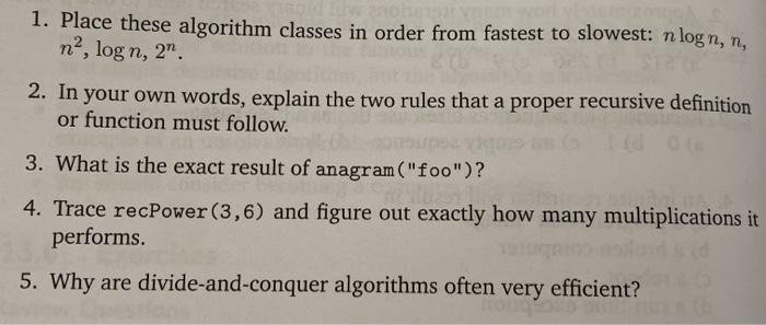  1. Place these algorithm classes in order from fastest to slowest: