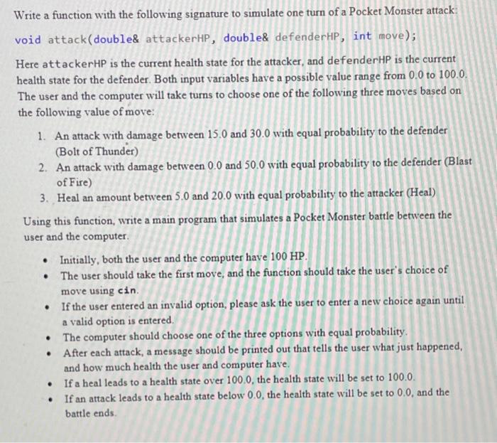 write in c++ Write a function with the following signature to simulate