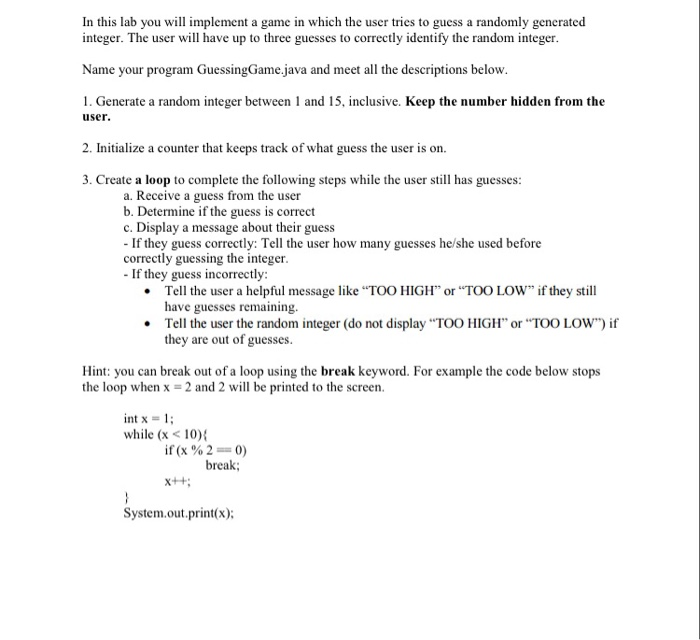  GuessingGame.java starting code: /* Programmer: Date: Project: Lab 3.3 GuessingGame File