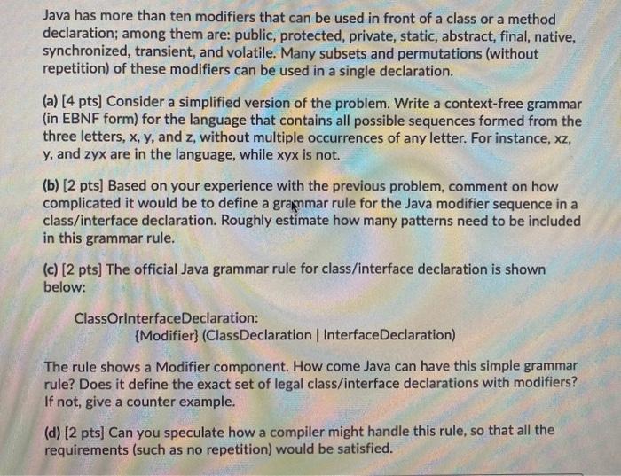  Java has more than ten modifiers that can be used in