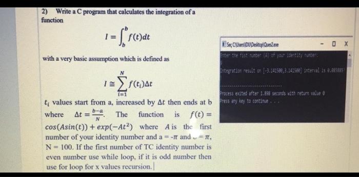  2) Write a C program that calculates the integration of a