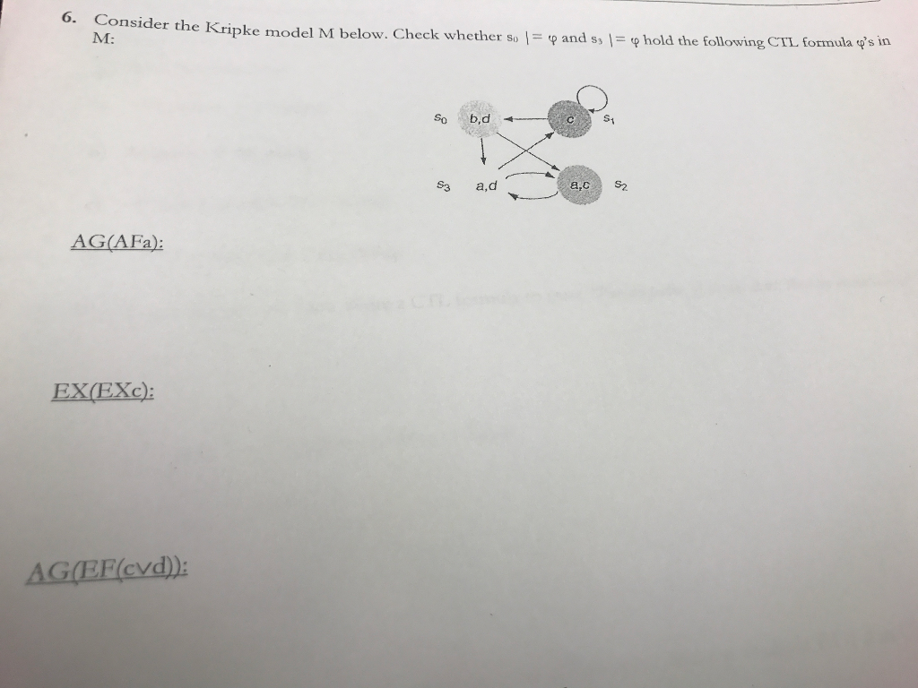  6 Consider the Kripke model M below Check whether so ?