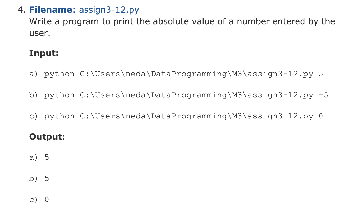 NO INPUT FUNCTION import sys and sys argv only. 4. Filename: assign3-12.py