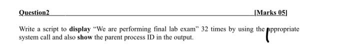 output in ubuntu Question2 LIMarks 05) Write a script to display "We