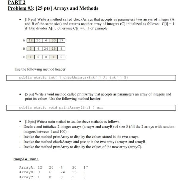  PART 2 Problem #3: (25 pts) Arrays and Methods [10 pts)