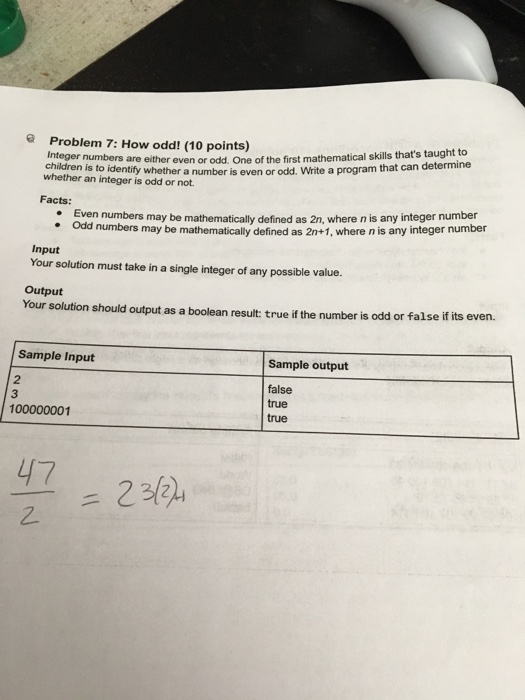  Java Problem 7: How odd! (10 points) Integer numbers are either