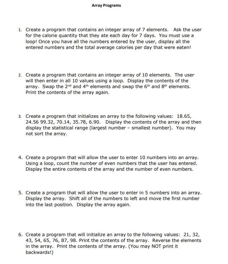 I need these in C Array Programs 1. Create a program that
