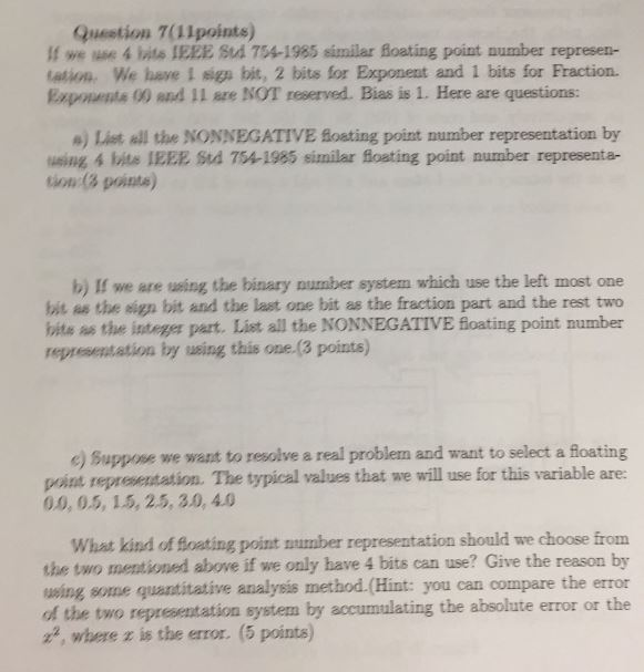 If we use 4 bits IEEE Std 754-1985 similar floating point