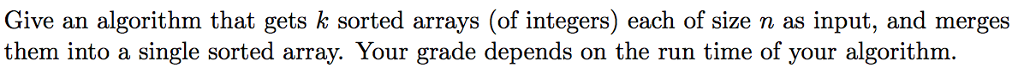 So far I have: - Each array k have n elements