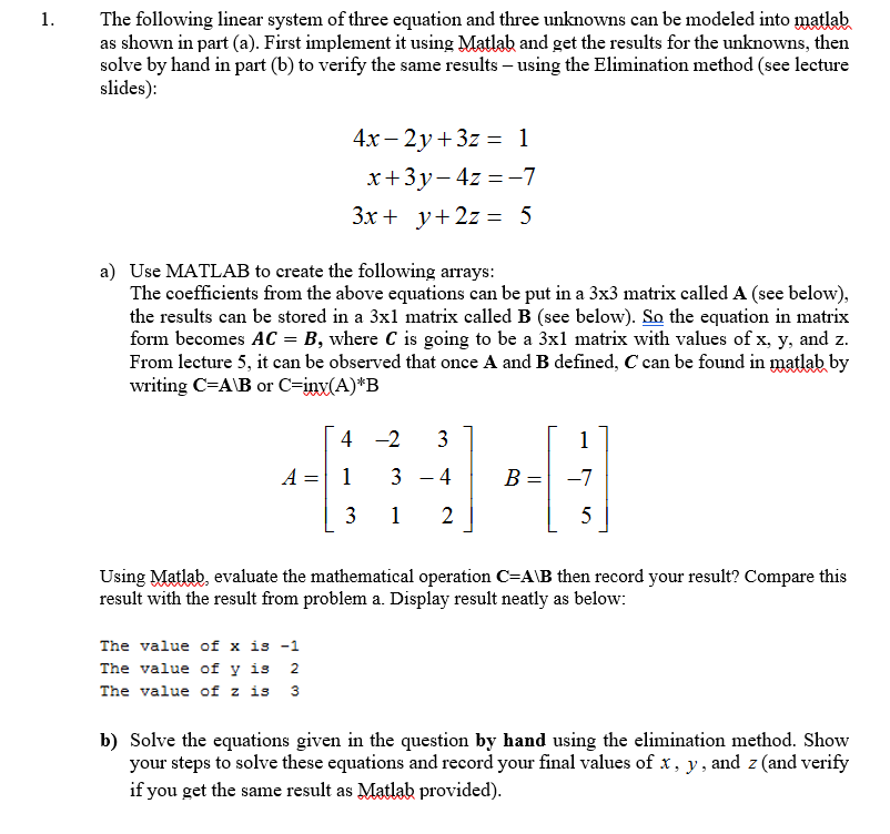 Could someone please help with MATLAB question? The following linear system of