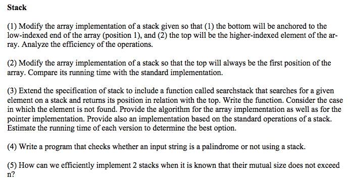  Modify the array implementation of a stack given so that (1)