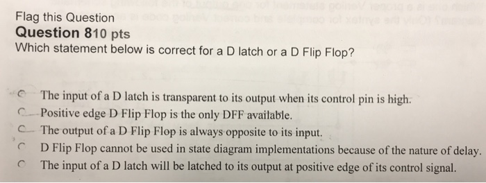  Flag this Question Question 810 pts Which statement below is correct