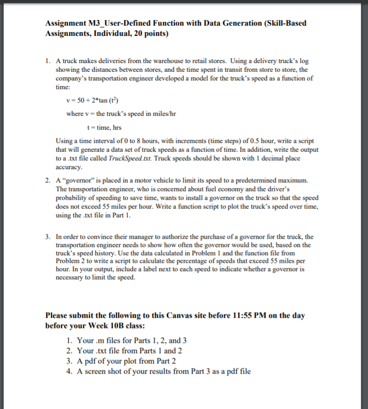  USE MATLAB TO WRITE THE PRGRAM PLEASE Assignment M3_User-Defined Function with