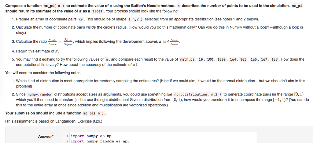 Carlo Method 3 points Monte Carlo methods are any numerical methods determined