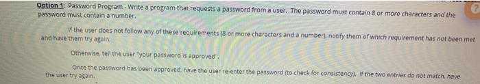 I need a python program for this problem please Option 1: Password