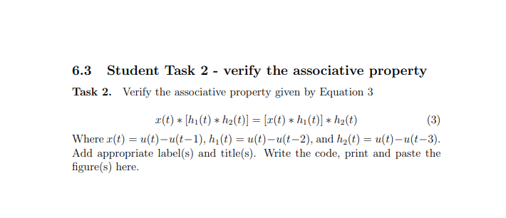 property Task 1. Verify the distributive property given by Equation 2 z(t)