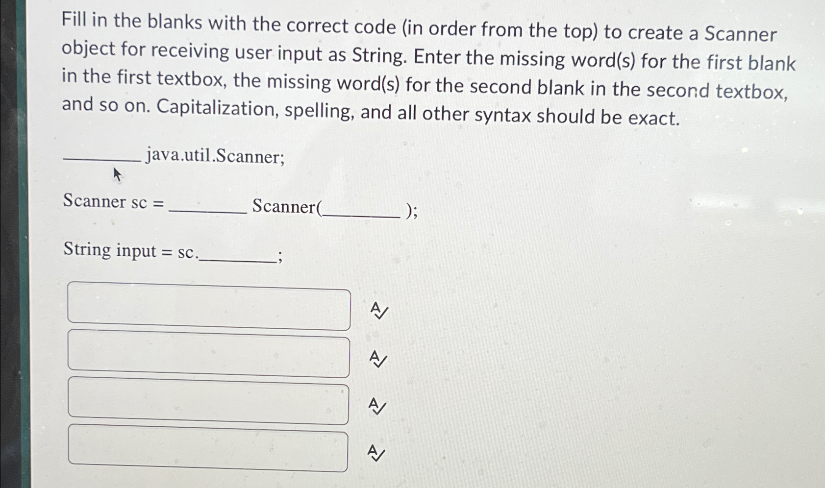  Fill in the blanks with the correct code (in order from