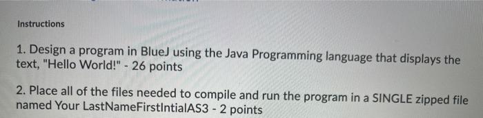  Instructions 1. Design a program in Blue) using the Java Programming