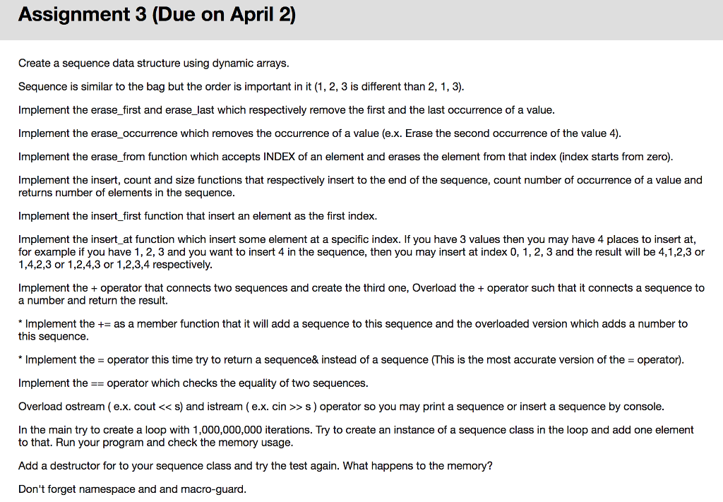 i need sequence.cpp sequence.h and main.cpp Assignment 3 (Due on April 2)