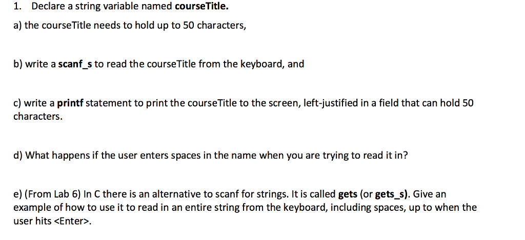C programming Declare a string variable named course Title. the course Title