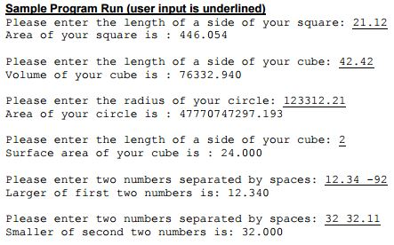 following order, using double values for all input and calculations and Math.PI