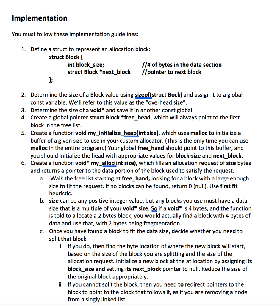  Implementation You must follow these implementation guidelines: 1. Define a struct