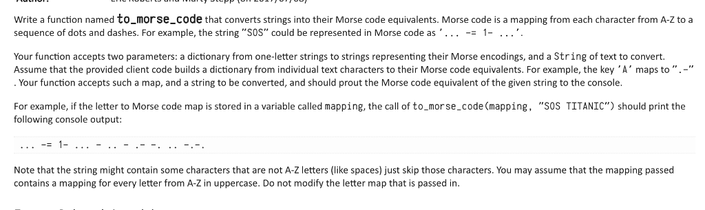PYTHON Write a function named to_morse_code that converts strings into their Morse