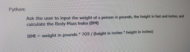Python: Ask the user to input the weight of a person