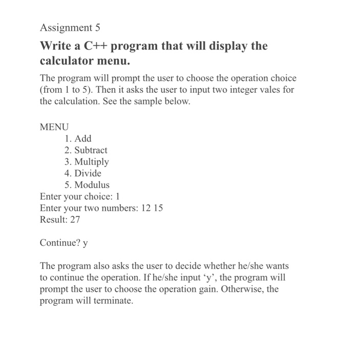 C++ Assignment 5 Write a C++ program that will display the