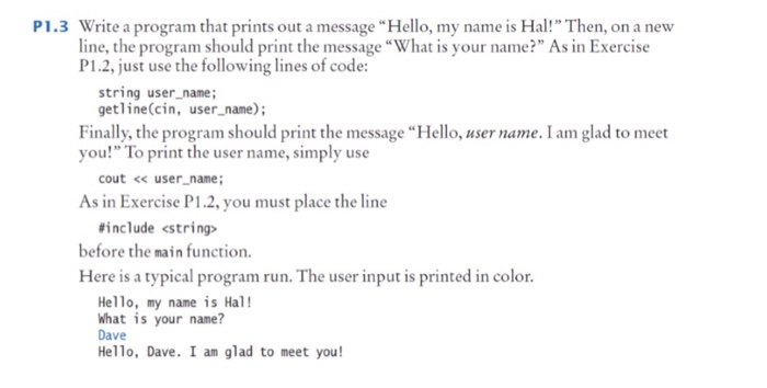  P1.3 Write a program that prints out a message "Hello, my