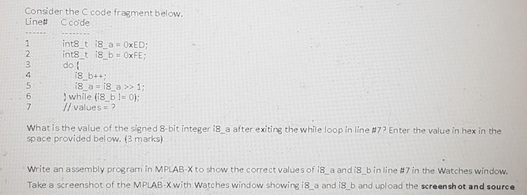  Consider the C code fragment below. Line# C code 1 2