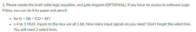  1. Please create the truth table logic equation, and gate diagram