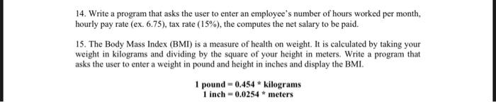  java language 14. Write a program that asks the user to