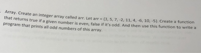  In c please rray. Create an integer array called arr. Let
