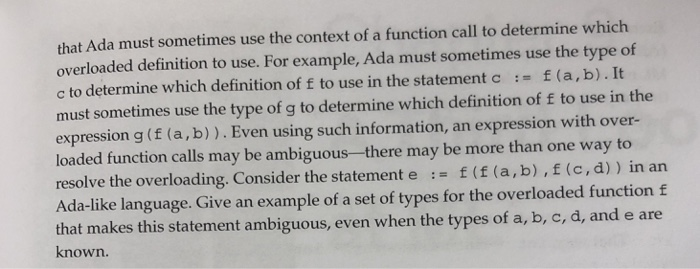 op- erator that is overloaded to have the following types: int real->real