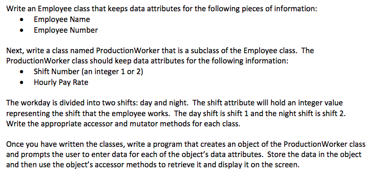 Pythone coding help Write an Employee class that keeps data attributes for