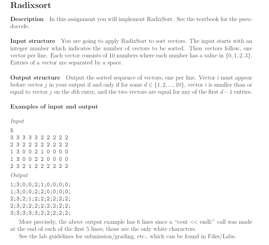 Please write a C++ program for RadixSort with the following instructions. Note: