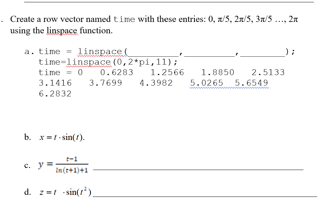 Please answer b and c Create a row vector named time with