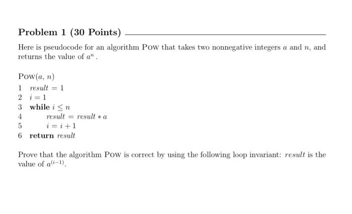  Here is pseudocode for an algorithm Pow that takes two nonnegative