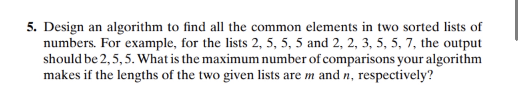  Design an algorithm to find all the common elements in two