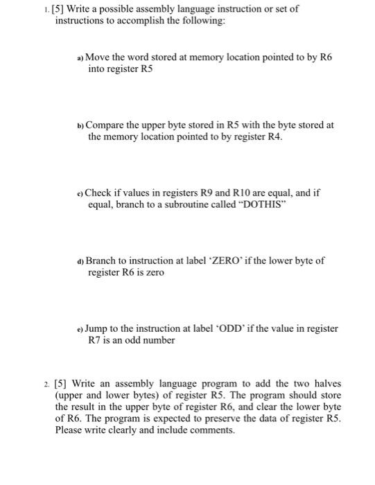  1. [5] Write a possible assembly language instruction or set of