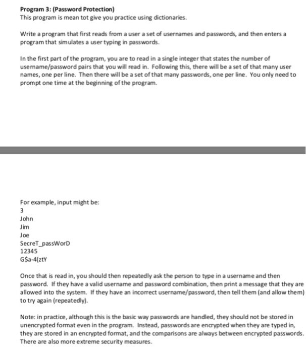  Please write the following program in Python. Program 3: (Password Protection)