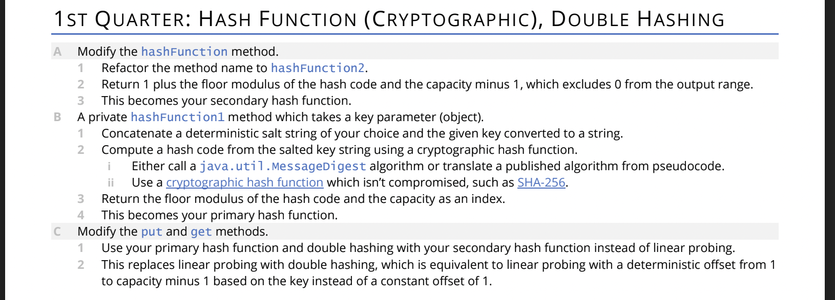 key.toString(); int hashcode = 0; int exponent = skey.length(); for (int i=0;i
