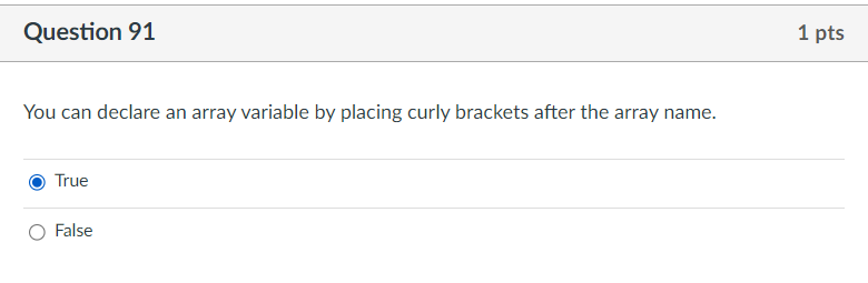  Question 91 You can declare an array variable by placing curly